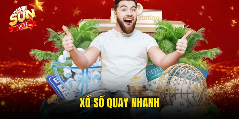 Xổ Số Quay Nhanh