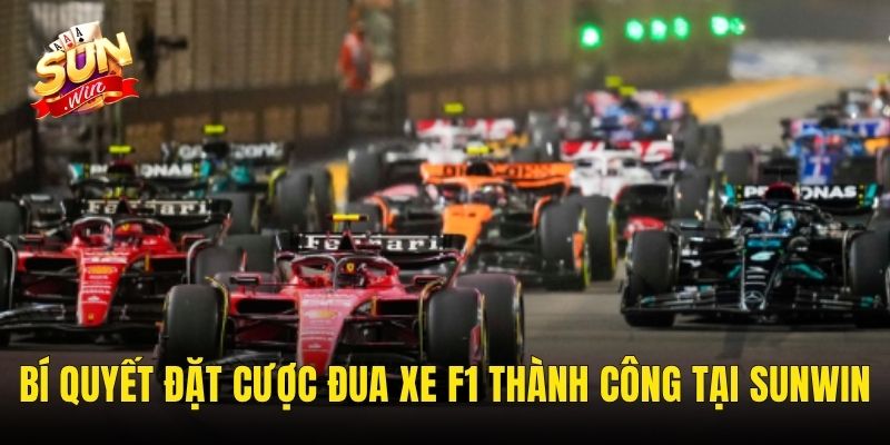 Bí Quyết Đặt Cược Đua Xe F1 Thành Công Tại Sunwin
