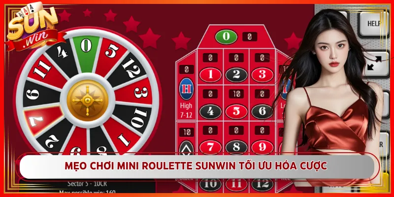 Mẹo Chơi Mini Roulette Sunwin Tối Ưu Hóa Cược