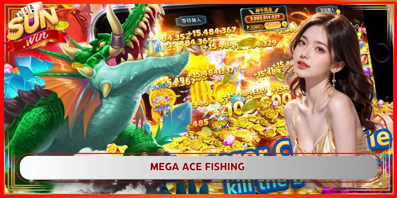 Mega Ace Fishing