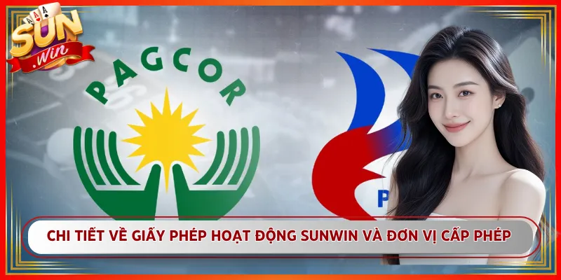 Chi tiết về giấy phép hoạt động Sunwin và đơn vị cấp phép
