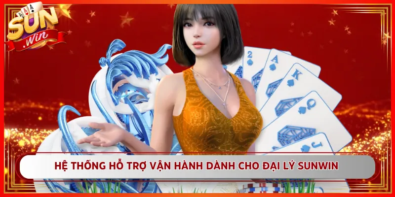 Hệ thống hỗ trợ vận hành dành cho đại lý Sunwin