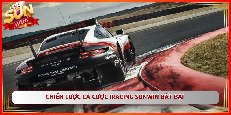 Chiến Lược Cá Cược iRacing Sunwin Bất Bại