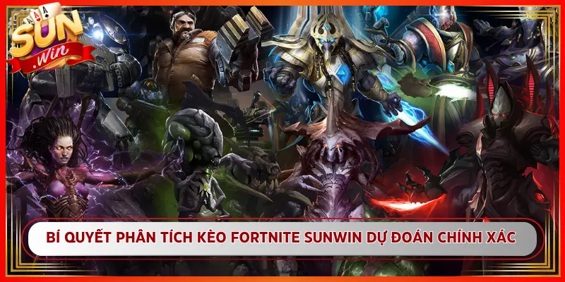 Bí Quyết Phân Tích Kèo Fortnite Sunwin Dự Đoán Chính Xác