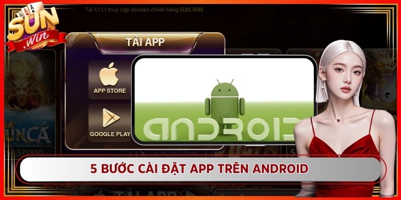 Trang chủ 5 5 bước cài đặt app trên Android